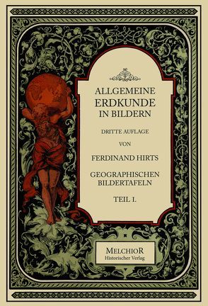 Allgemeine Erdkunde in Bildern von Arnold Ludwig und Alwin Oppel