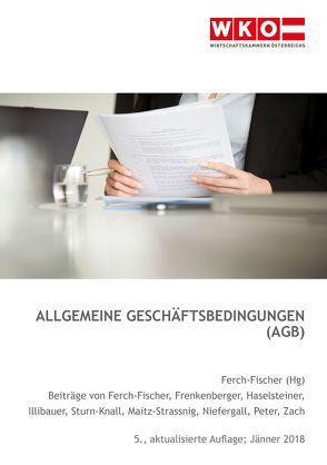 Allgemeine Geschäftsbedingungen (AGB) von Ferch-Fischer,  Gerda, Frenkenberger,  Roland, Hofbauer,  Renee, Illibauer,  Ursula, Maitz-Strassnig,  Huberta, Peter,  Katharina, Sturn-Knall,  Sebastian, Zach,  Wolfgang