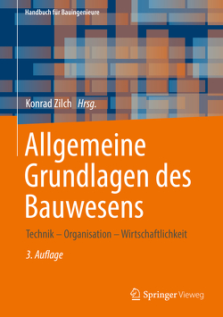 Allgemeine Grundlagen des Bauwesens von Zilch,  Konrad