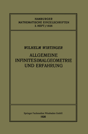 Allgemeine Infinitesimalgeometrie und Erfahrung von Wirtinger,  Wilhelm