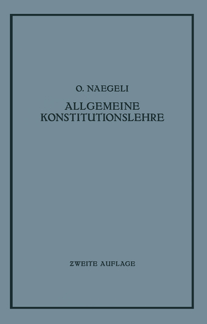 Allgemeine Konstitutionslehre von Naegeli,  O.