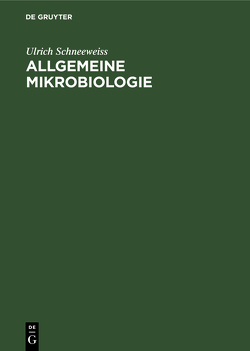 Allgemeine Mikrobiologie von Fabricius,  Eva-Maria, Schneeweiss,  Ulrich