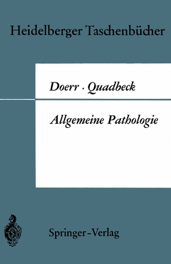 Allgemeine Pathologie von Doerr,  W., Quadbeck,  G.