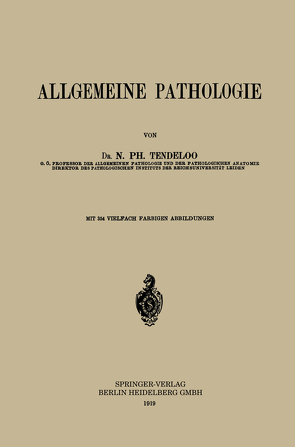 Allgemeine Pathologie von Tendeloo,  Nicolaas Philip