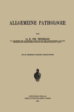 Allgemeine Pathologie von Tendeloo,  Nicolaas Philip