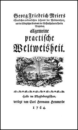 Allgemeine practische Weltweisheit von Meier,  Georg Friedrich