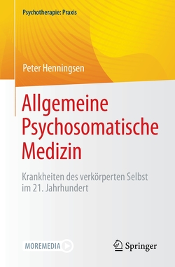 Allgemeine Psychosomatische Medizin von Henningsen,  Peter