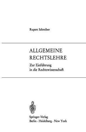 Allgemeine Rechtslehre von Schreiber,  Rupert