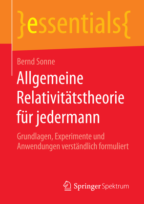 Allgemeine Relativitätstheorie für jedermann von Sonne,  Bernd