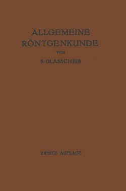 Allgemeine Röntgenkunde von Glasscheib,  Samuel