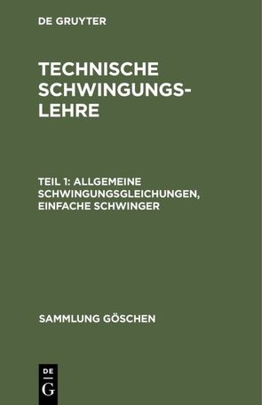 L. Zipperer: Technische Schwingungslehre / Allgemeine Schwingungsgleichungen, einfache Schwinger von Zipperer,  L.