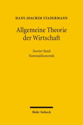 Allgemeine Theorie der Wirtschaft von Stadermann,  Hans-Joachim, Steiger,  Otto