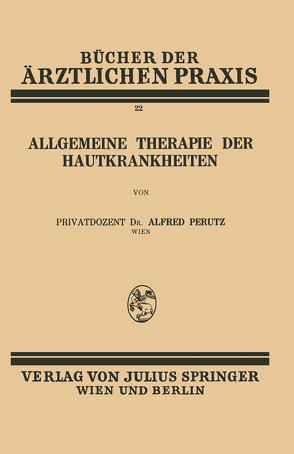 Allgemeine Therapie der Hautkrankheiten von Perutz,  Alfred