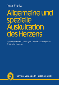 Allgemeine und spezielle Auskultation des Herzens von Franke,  H.-J. P.