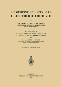 Allgemeine und Spezielle Elektrochirurgie von Schürch,  Otto, Seemen,  Hans v.