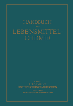 Allgemeine Untersuchungsmethoden von Bömer,  A, Danckwortt,  P. W., Freund,  H., Grau,  R., Griebel,  C., Hirsch,  P., Ley,  H., Liesche,  O., Löwe,  F., Strohecker,  R., Täufel,  K., Thiel,  A., Volbert,  F.