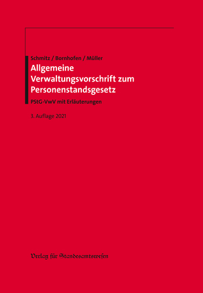 Allgemeine Verwaltungsvorschrift zum Personenstandsgesetz von Bornhofen,  Heinrich, Müller,  Ilona, Schmitz,  Heribert