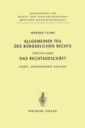 Allgemeiner Teil des Bürgerlichen Rechts von Flume,  Werner