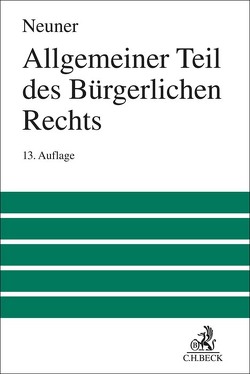 Allgemeiner Teil des Bürgerlichen Rechts von Larenz,  Karl, Neuner,  Jörg, Wolf,  Manfred