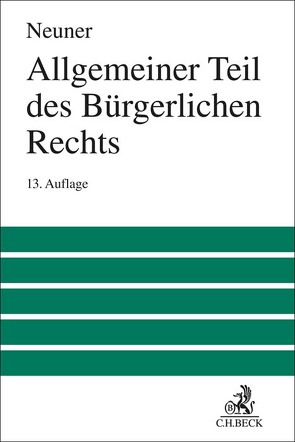 Allgemeiner Teil des Bürgerlichen Rechts von Larenz,  Karl, Neuner,  Jörg, Wolf,  Manfred