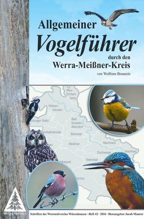 Allgemeiner Vogelführer durch den Werra-Meißner-Kreis von Brauneis,  Wolfram