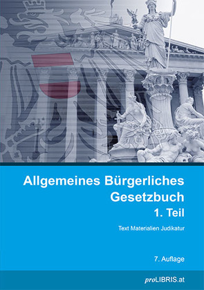 Allgemeines Bürgerliches Gesetzbuch 1. Teil von proLIBRIS VerlagsgesmbH