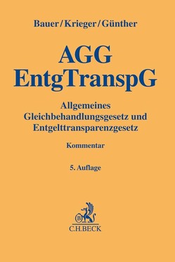 Gleichbehandlungsgesetz und Entgelttransparenzgesetz von Bauer,  Jobst-Hubertus, Günther,  Jens, Krieger,  Steffen