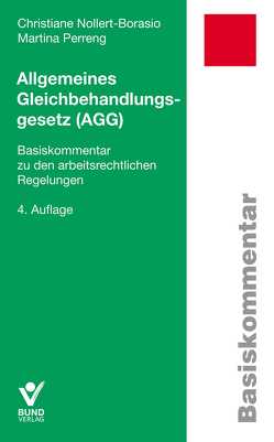 Allgemeines Gleichbehandlungsgesetz (AGG) von Nollert-Borasio,  Christine, Perreng,  Martina