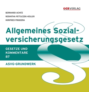 Allgemeines Sozialversicherungsgesetz von Achitz,  Bernhard, Pinggera,  Winfried, Souhrada,  Josef