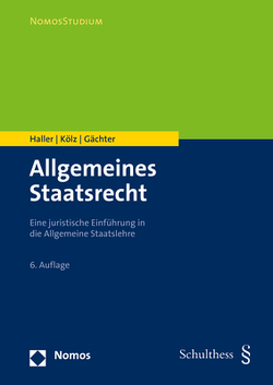 Allgemeines Staatsrecht von Gächter,  Thomas, Haller,  Walter, Kölz,  Alfred