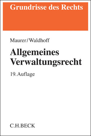 Allgemeines Verwaltungsrecht von Maurer,  Hartmut, Waldhoff,  Christian