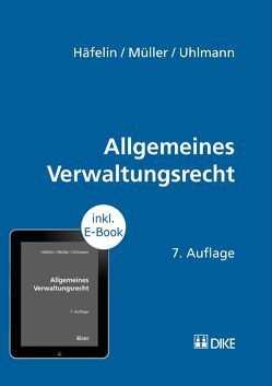 Allgemeines Verwaltungsrecht von Häfelin,  Ulrich, Müller,  Georg, Uhlmann,  Felix