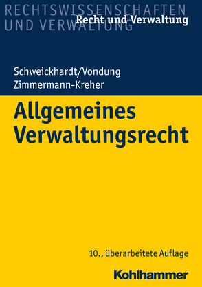 Allgemeines Verwaltungsrecht von Brenndörfer,  Bernd, Fleckenstein,  Jürgen, Frey,  Michael, Joerger,  Gernot, Martens,  Kay-Uwe, Noak,  Torsten, Peters,  Heinz-Joachim, Pollern,  Hans-Ingo von, Sander,  Gerald G., Schweickhardt,  Rudolf, Steinhorst,  Lars, Vondung,  Ute, Walker,  Christian, Zimmermann-Kreher,  Annette