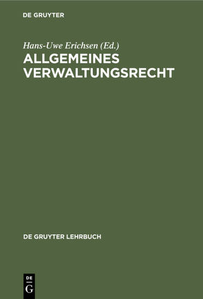 Allgemeines Verwaltungsrecht von Badura,  Peter, Ehlers,  Dirk, Erichsen,  Hans-Uwe, Ossenbühl,  Fritz, Rudolf,  Walter, Rüfner,  Wolfgang, Salzwedel,  Jürgen