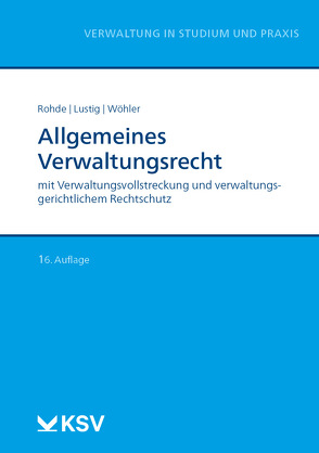 Allgemeines Verwaltungsrecht von Lustig,  Gernot, Rohde,  Thomas, Wöhler,  Arne