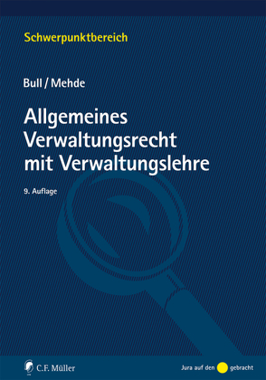 Allgemeines Verwaltungsrecht mit Verwaltungslehre von Bull,  Hans Peter, Mehde,  Veith