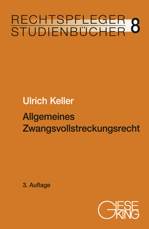 Allgemeines Zwangsvollstreckungsrecht von Keller,  Ulrich