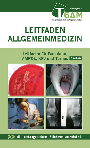 Allgemeinmedizin Leitfaden für Famulatur, AMPOL, KPJ und Turnus von Bachler,  Herbert, Fischer,  Lisa, Frank,  Florian, Lutz,  Matthias, Peball,  Marina, Sönnichsen,  Andreas