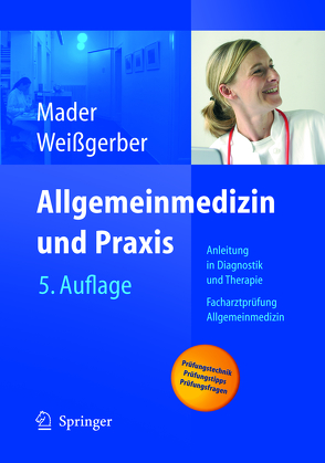 Allgemeinmedizin und Praxis von Mader,  Frank H., Weißgerber,  Herbert