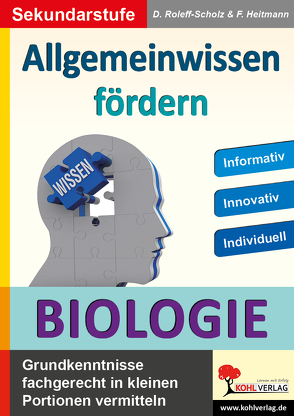 Allgemeinwissen fördern BIOLOGIE von Heitmann,  Friedhelm, Roleff-Scholz,  Dorle