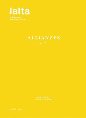 Allianzen von Arnold,  Sina, Bababoutilabo,  Vincent, Baier,  Jakob, Birkandan,  Yasemin, Blady,  Rebecca, Bódi,  Lóránt, Brumlik,  Micha, Chernivsky,  Marina, Czollek,  Max, Dabit,  Jalil, Dean,  Jasmin, Dischereit,  Esther, Eckstein,  Heidi, Friedman,  Binswanger, König,  Jana, Lezzi,  Eva, Merkur,  Lianne, Neutel,  Karin, Peaceman,  Hannah, Pilz,  Friederike, Rebling,  Jalda, Schapiro,  Anna, Shooman,  Yasemin, Tehnica Schweiz, Twersky Reimer,  Gail, Waldmann,  Peter, Wenzel,  Mirjam, Wohl von Haselberg,  Lea, Wohl,  Sarah