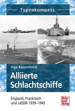 Alliierte Schlachtschiffe von Bauernfeind,  Ingo