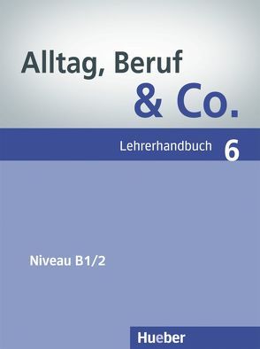 Alltag, Beruf & Co. 6 von Becker,  Norbert, Braunert,  Jörg