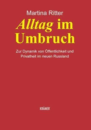 Alltag im Umbruch von Ritter,  Martina