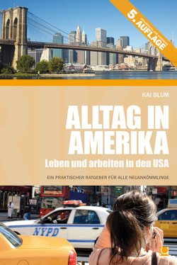 Alltag in Amerika von Blum,  Kai