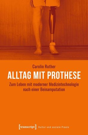 Alltag mit Prothese von Ruther,  Carolin