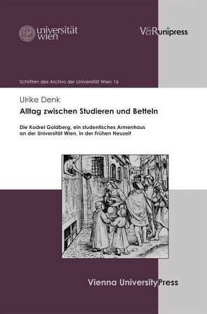 Alltag zwischen Studieren und Betteln von Denk,  Ulrike, Haas,  Hannes, Maisel,  Thomas, Mühlberger,  Kurt, Seidl,  Johannes