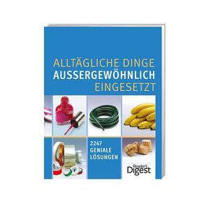 Alltägliche Dinge aussergewöhnlich eingesetzt