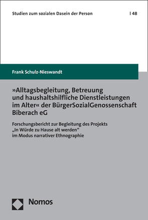 »Alltagsbegleitung, Betreuung und haushaltshilfliche Dienstleistungen im Alter« der BürgerSozialGenossenschaft Biberach eG von Schulz-Nieswandt,  Frank