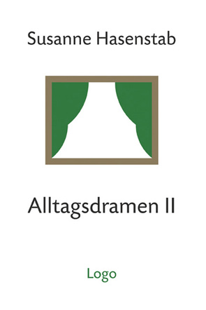 Alltagsdramen II von Hasenstab,  Susanne